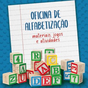 Oficina de Alfabetização: Materiais, Jogos e Atividades (Portuguese Edition)